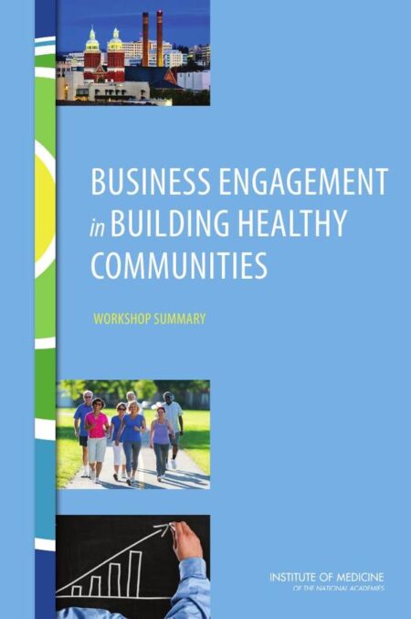 Business Engagement in Building Healthy Communities
