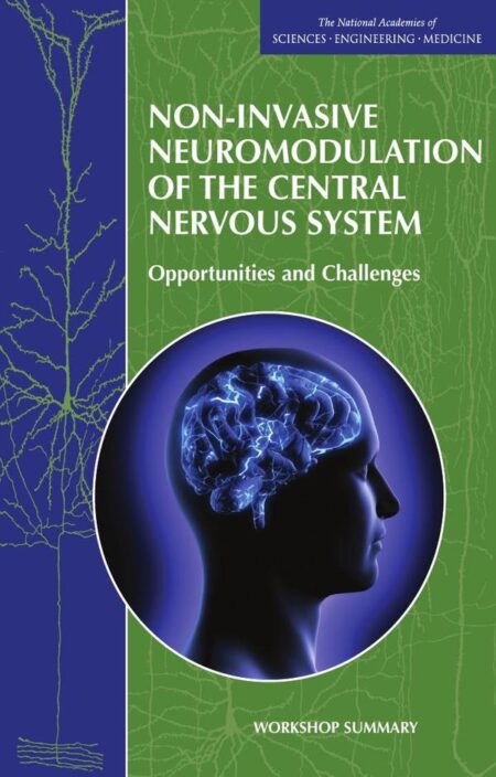 Non-Invasive Neuromodulation of the Central Nervous System