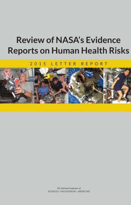 Review of NASA's Evidence Reports on Human Health Risks