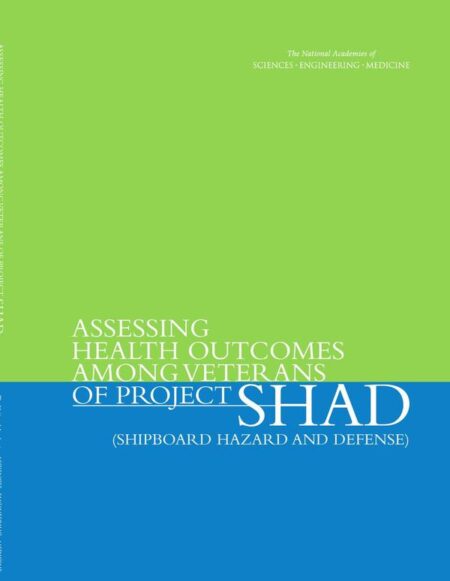 Assessing Health Outcomes Among Veterans of Project SHAD (Shipboard Hazard and Defense)