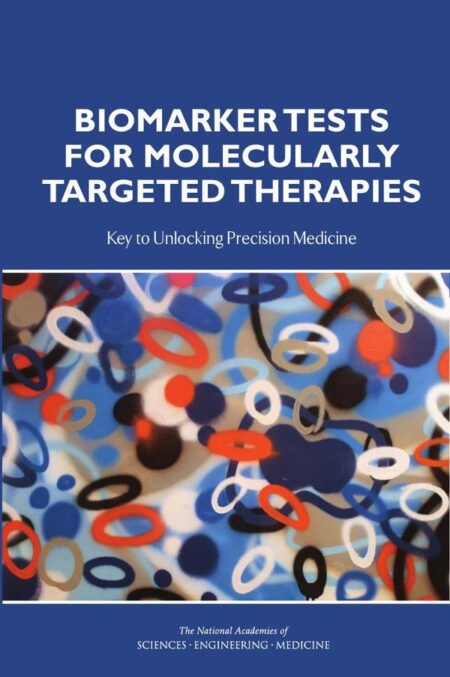 Biomarker Tests for Molecularly Targeted Therapies