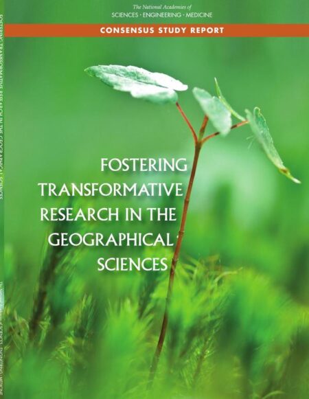 Fostering Transformative Research in the Geographical Sciences