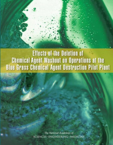 Effects of the Deletion of Chemical Agent Washout on Operations at the Blue Grass Chemical Agent Destruction Pilot Plant