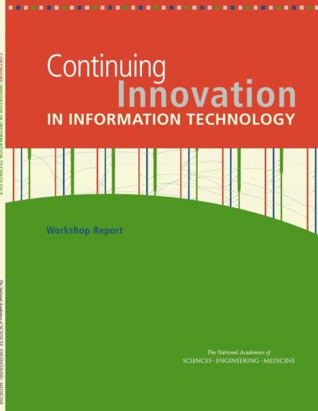 Continuing Innovation in Information Technology