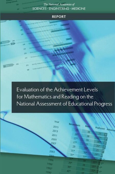 Evaluation of the Achievement Levels for Mathematics and Reading on the National Assessment of Educational Progress