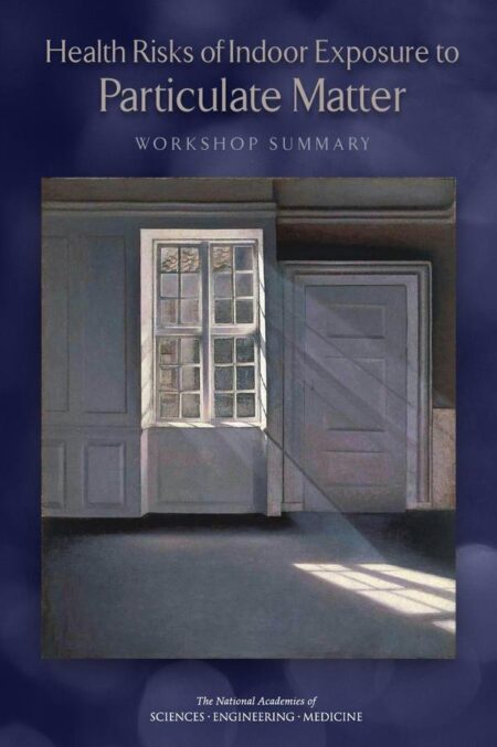 Health Risks of Indoor Exposure to Particulate Matter