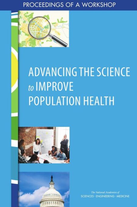 Advancing the Science to Improve Population Health