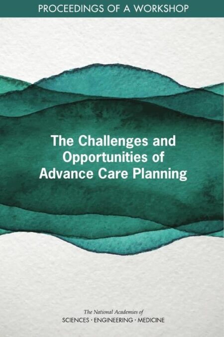 The Challenges and Opportunities of Advance Care Planning
