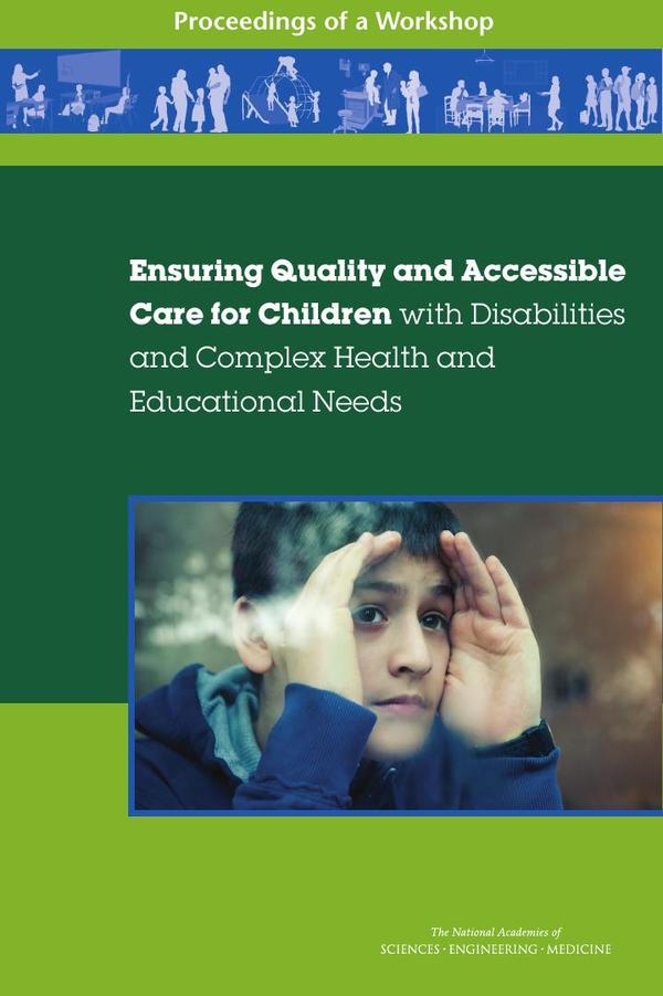 Ensuring Quality and Accessible Care for Children with Disabilities and Complex Health and Educational Needs