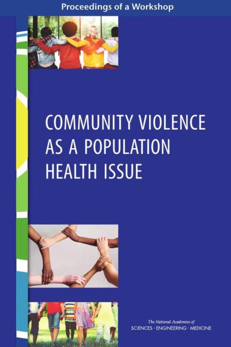 Community Violence as a Population Health Issue