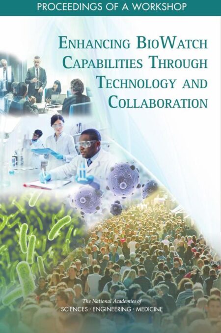 Enhancing BioWatch Capabilities Through Technology and Collaboration