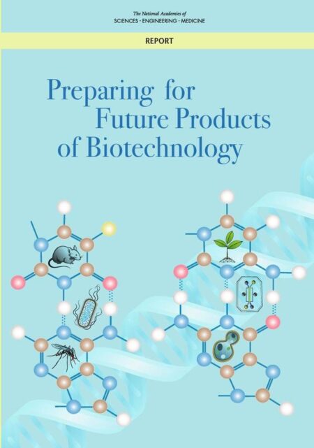 Preparing for Future Products of Biotechnology