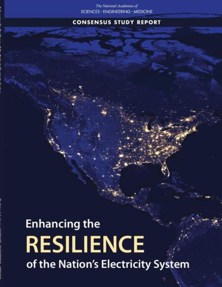 Enhancing the Resilience of the Nation's Electricity System