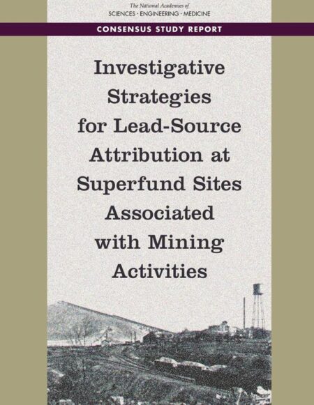 Investigative Strategies for Lead-Source Attribution at Superfund Sites Associated with Mining Activities