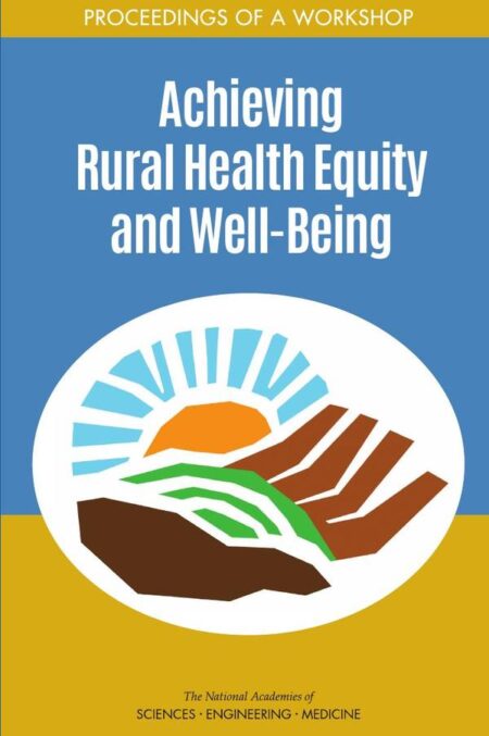 Achieving Rural Health Equity and Well-Being