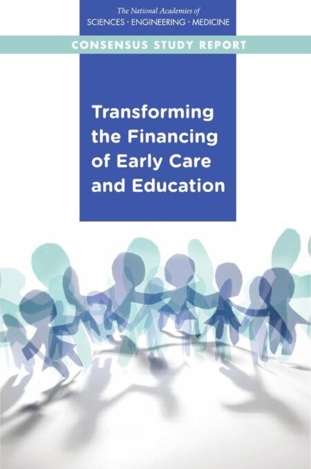 Transforming the Financing of Early Care and Education