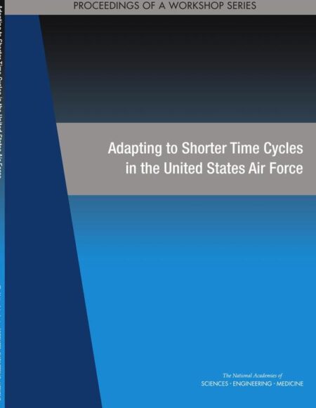 Adapting to Shorter Time Cycles in the United States Air Force