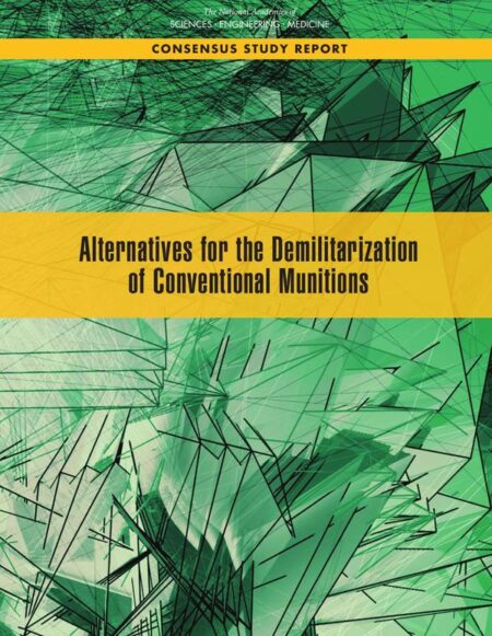 Alternatives for the Demilitarization of Conventional Munitions