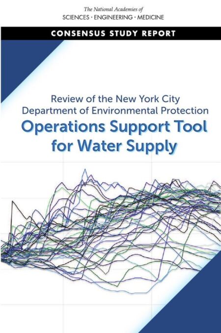 Review of the New York City Department of Environmental Protection Operations Support Tool for Water Supply