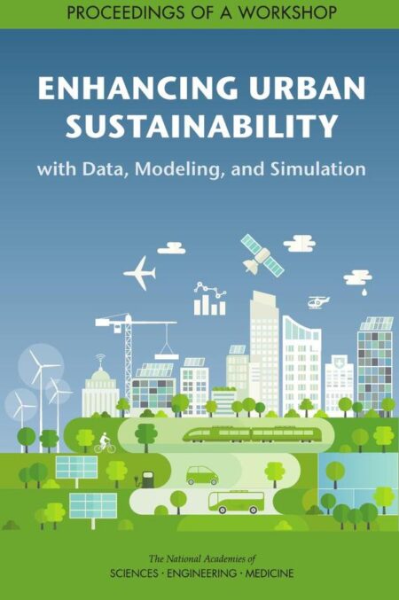 Enhancing Urban Sustainability with Data, Modeling, and Simulation