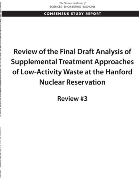 Review of the Final Draft Analysis of Supplemental Treatment Approaches of Low-Activity Waste at the Hanford Nuclear Reservation