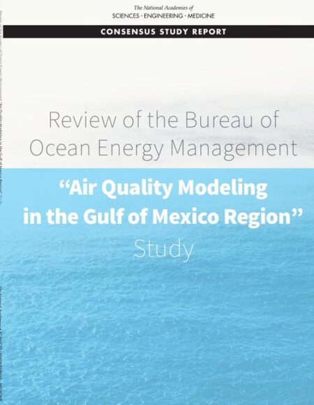 Review of the Bureau of Ocean Energy Management "Air Quality Modeling in the Gulf of Mexico Region" Study