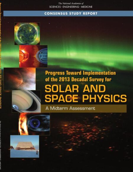 Progress Toward Implementation of the 2013 Decadal Survey for Solar and Space Physics