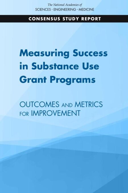Measuring Success in Substance Use Grant Programs