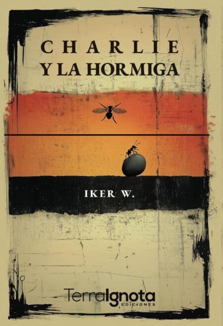 Charlie y la hormiga