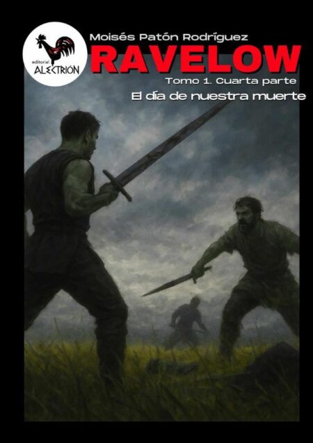 Ravelow (Tomo 1. Cuarta parte) - El día de nuestra muerte:-edición internacional-