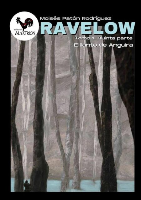 Ravelow (Tomo 1. Quinta parte) - El llanto de Anguira:-edición internacional-