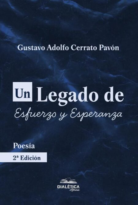 Un Legado de Esfuerzo y Esperanza:Poesía