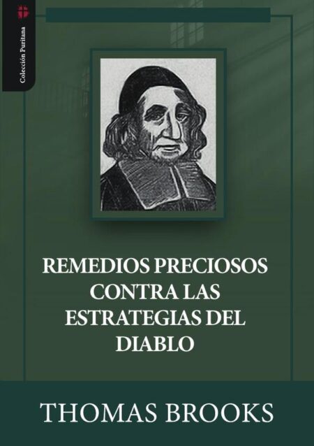 Remedios preciosos contra las estrategias del diablo