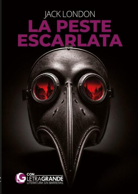 La peste escarlata (Ediciones Letra Grande):Edición en letra grande