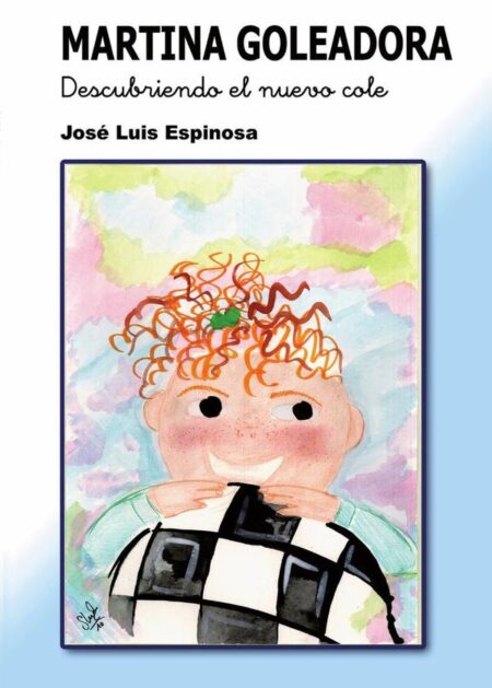 MARTINA GOLEADORA: Descubriendo el nuevo cole