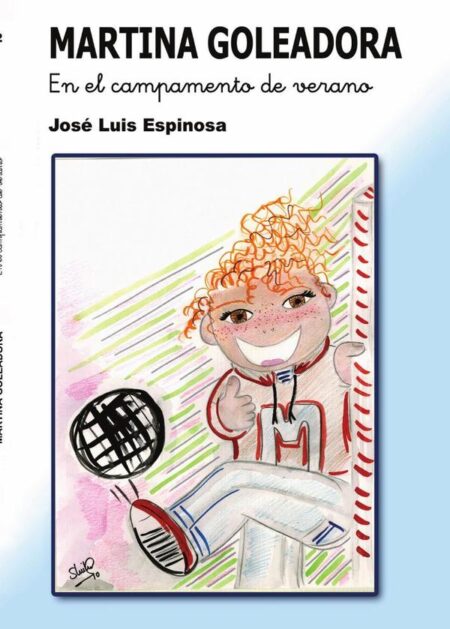 MARTINA GOLEADORA En el campamento de verano