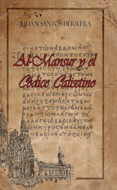 Al-Mansur y el Códice Calixtinus
