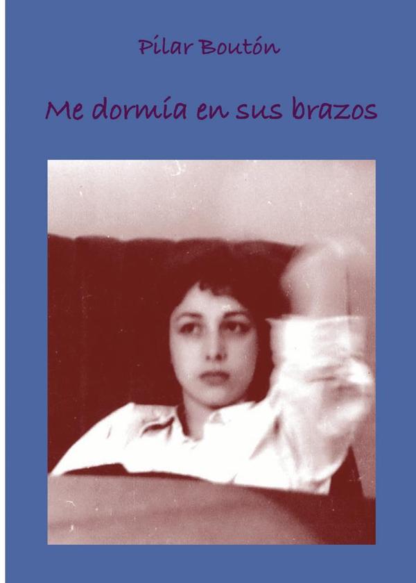 Me dormía en sus brazos