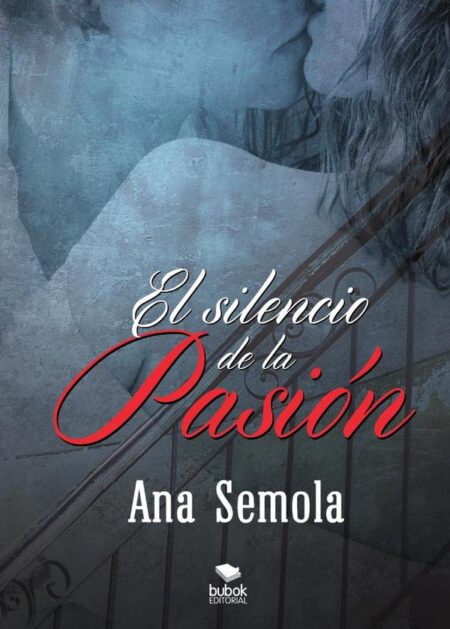 El silencio de la pasión. II libro Saga Oscura Condena