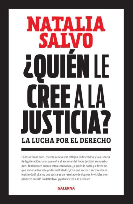 ¿Quién le cree a la Justicia?:La lucha por el derecho
