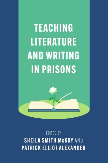 Teaching Literature and Writing in Prisons