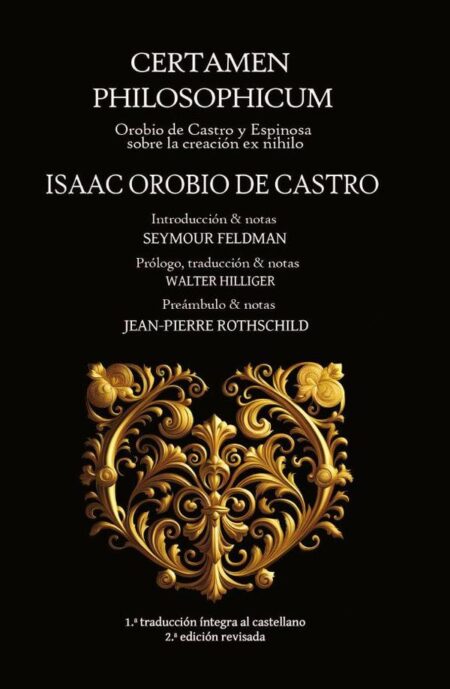 Certamen Philosophicum:Orobio de Castro y Espinosa sobre la creación ex nihilo