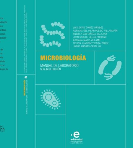 Microbiología:Manual de laboratorio. 2da edición