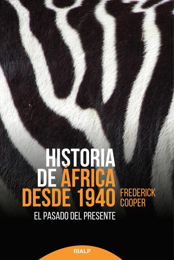 Historia de África desde 1940:El pasado del presente