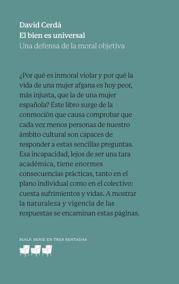 El bien es universal:Una defensa de la moral objetiva