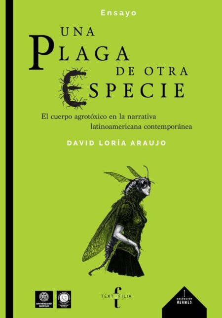 Una plaga de otra especie: el cuerpo agrotóxico en la narrativa latinoamericana contemporánea