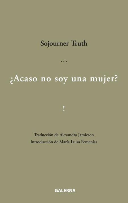 ¿Acaso no soy una mujer?