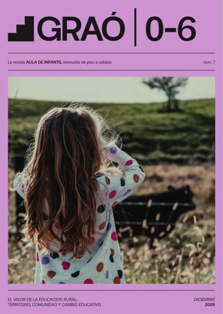 El valor de la educación rural: territorio, comunidad y cambio educativo - GRAÓ 0-6 – núm. 7