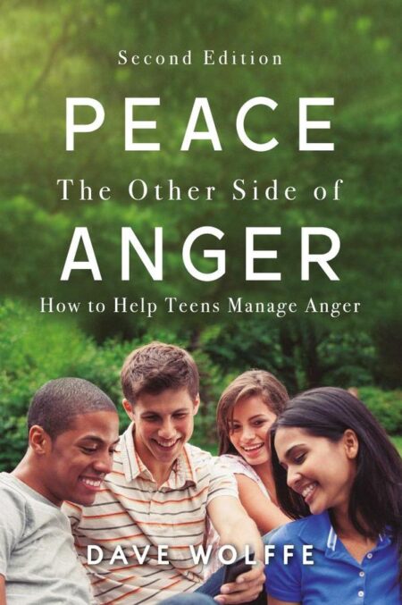 Peace: The Other Side of Anger, Second Edition