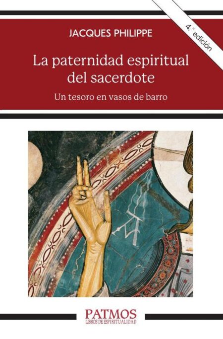 La paternidad espiritual del sacerdote:Un tesoro en vasos de barro